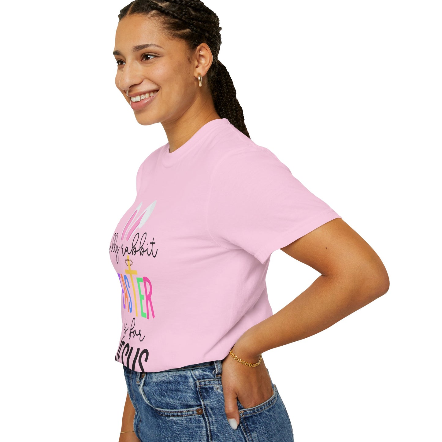 Silly Rabbit Easter is for Jesus - Comfort Colors Shirt
