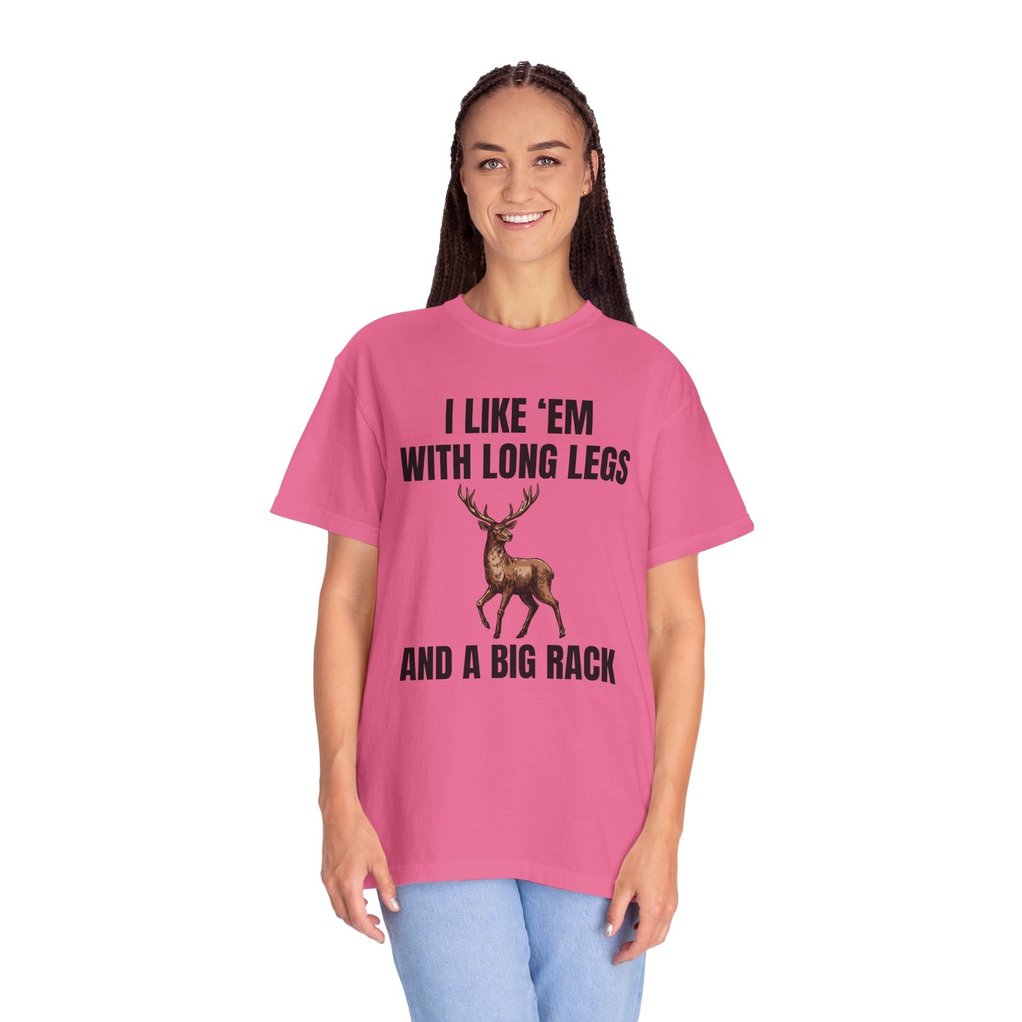 I Like 'Em With Long Legs And A Big Rack - Comfort Colors Shirt