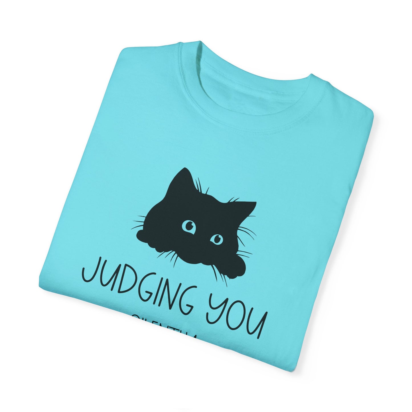 Judging You Silently - Comfort Colors Shirt