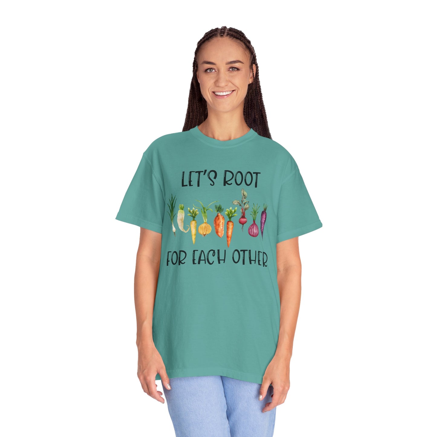 Let's Root For Each Other - Comfort Colors Shirt