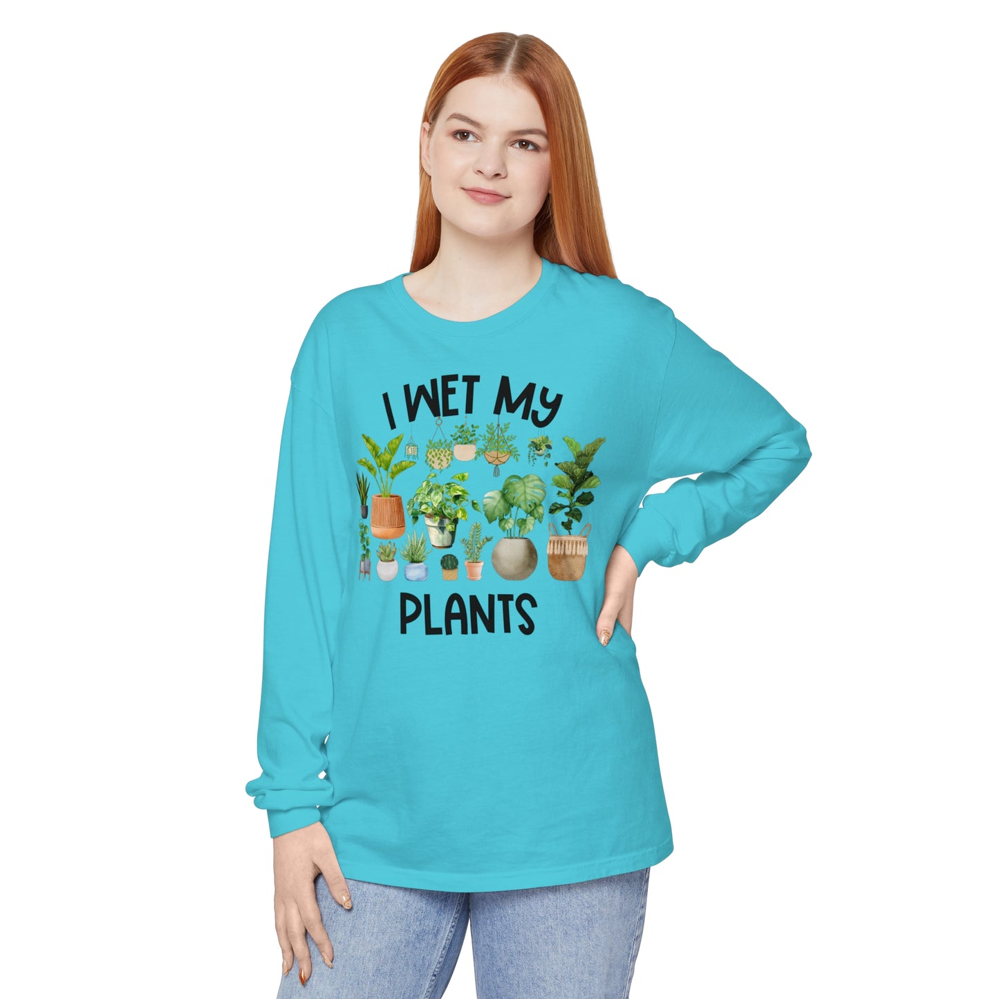 I Wet My Plants - Comfort Colors Long Sleeve Shirt