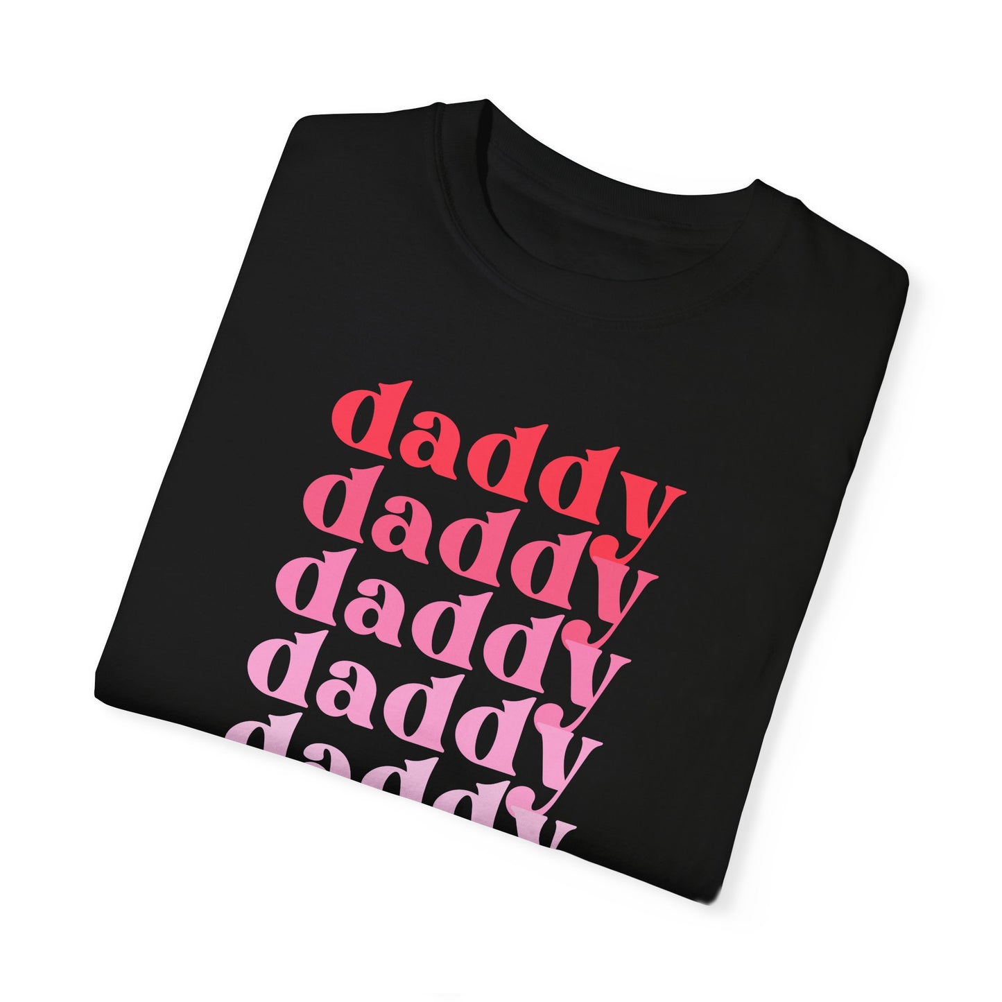Daddy (Pink) - Comfort Colors Shirt