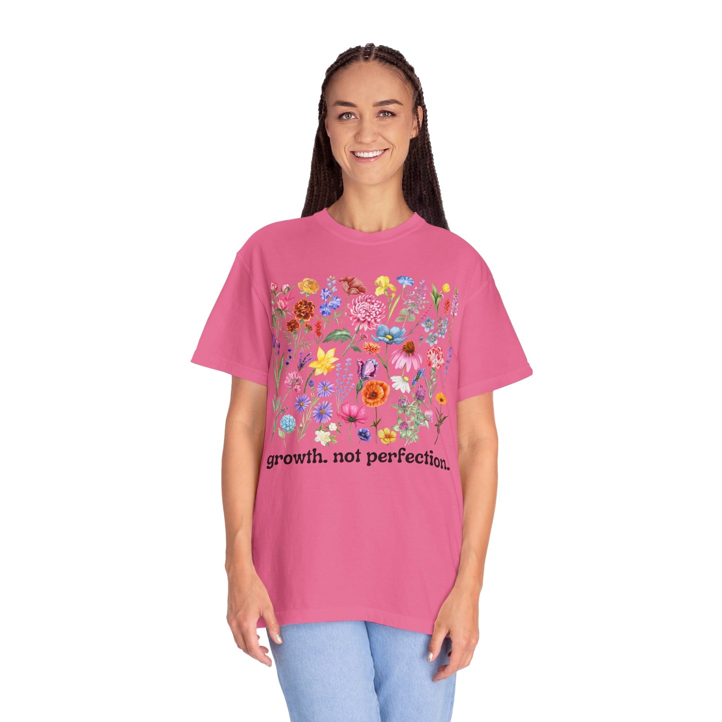 Growth, Not Perfection - Comfort Colors Shirt