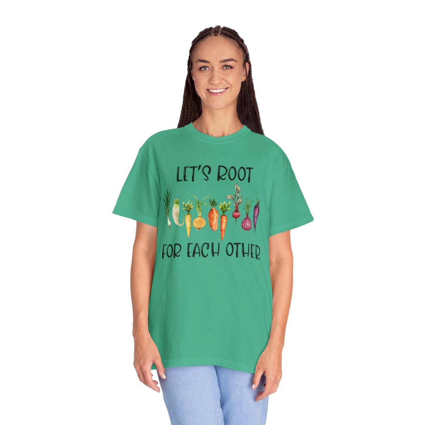 Let's Root For Each Other - Comfort Colors Shirt
