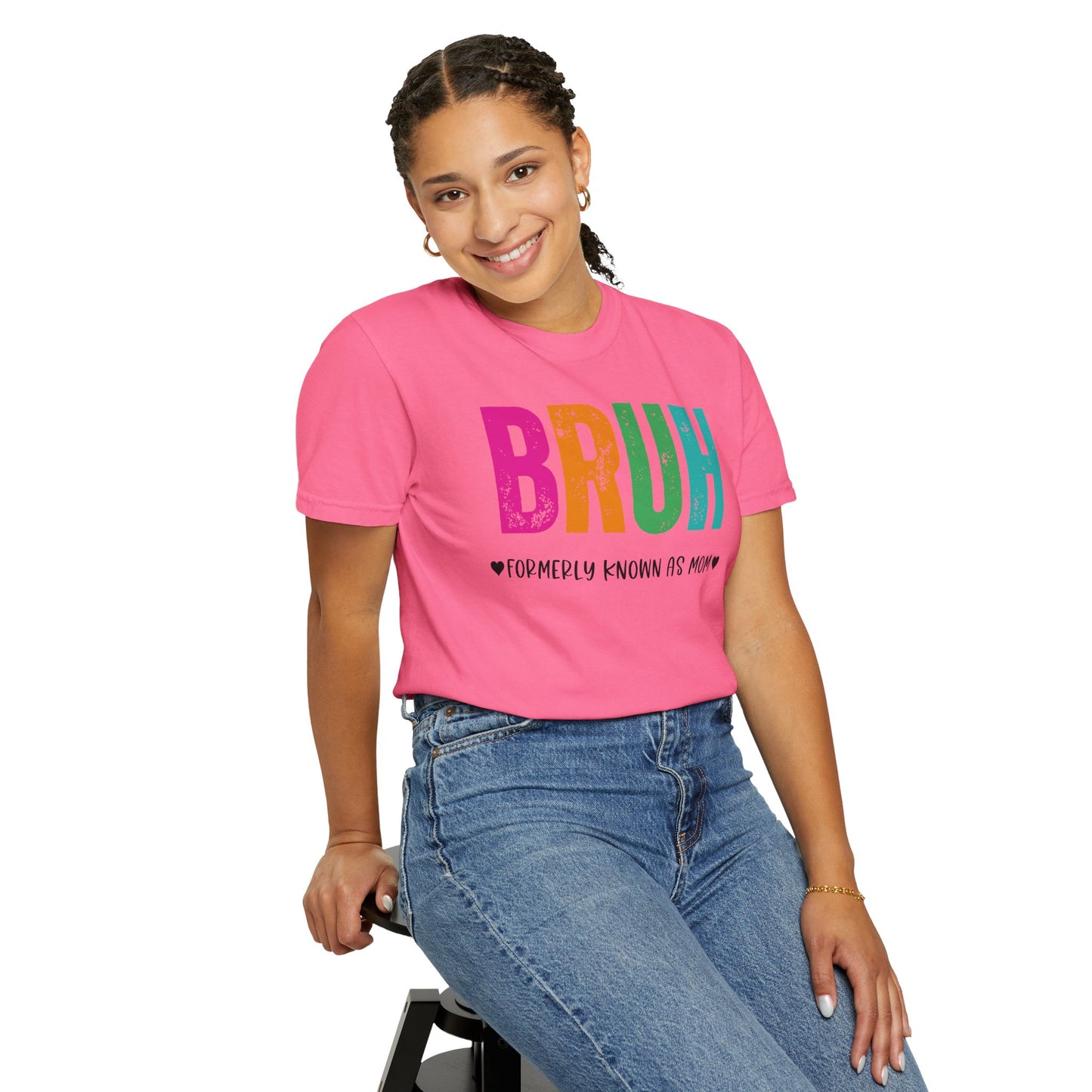 Bruh ♥ Formerly Known As Mom ♥ - Comfort Colors Shirt