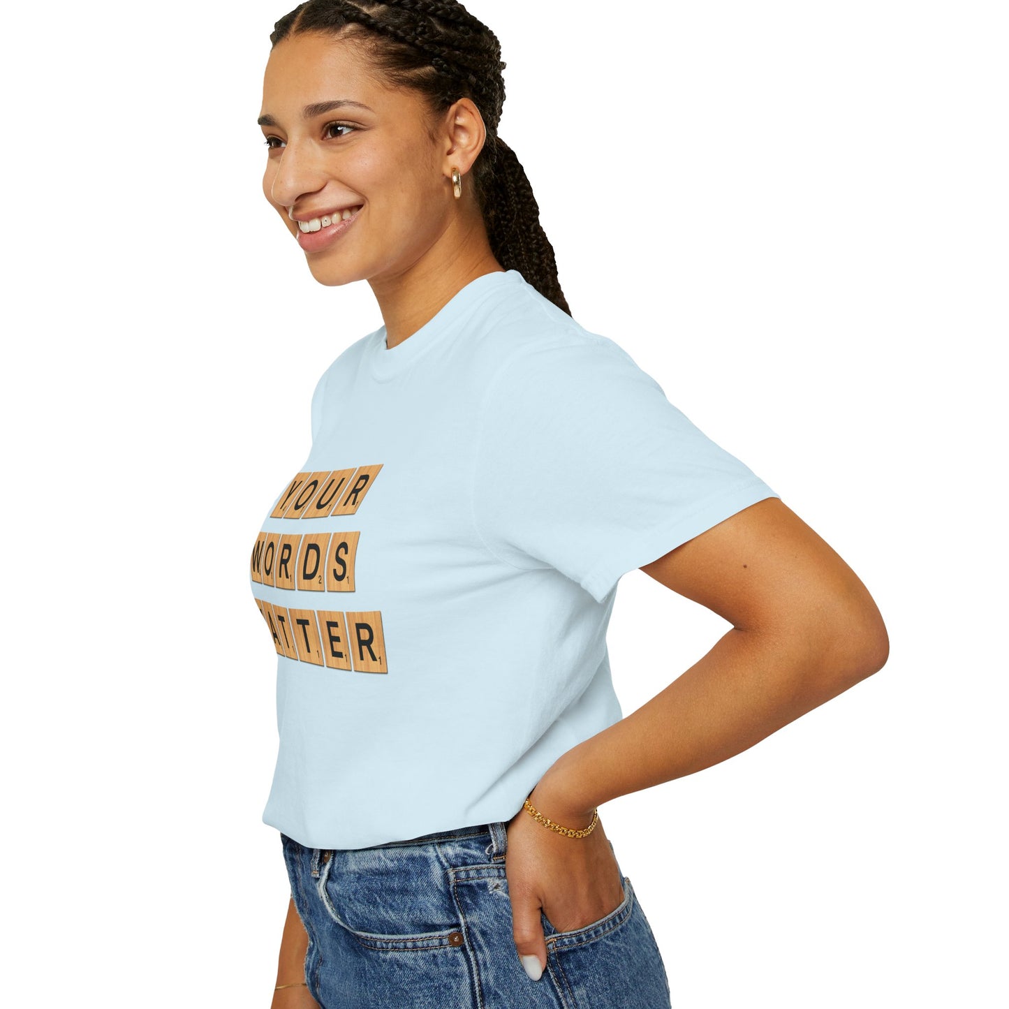 You Words Matter - Comfort Colors Shirt