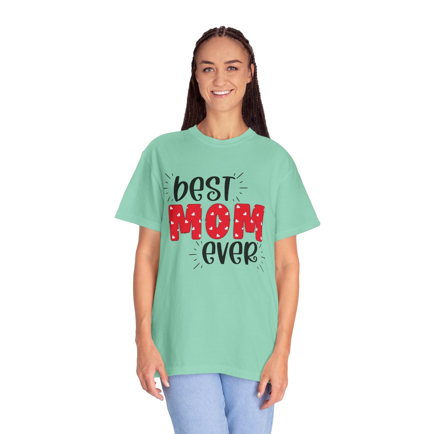 Best Mom Ever (Red) - Comfort Colors Shirt