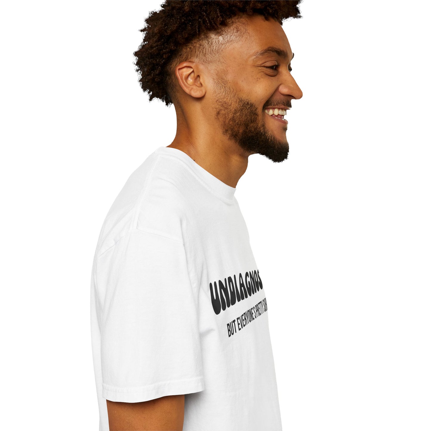 Undiagnosed...But Everyone's Pretty Sure - Comfort Colors Shirt