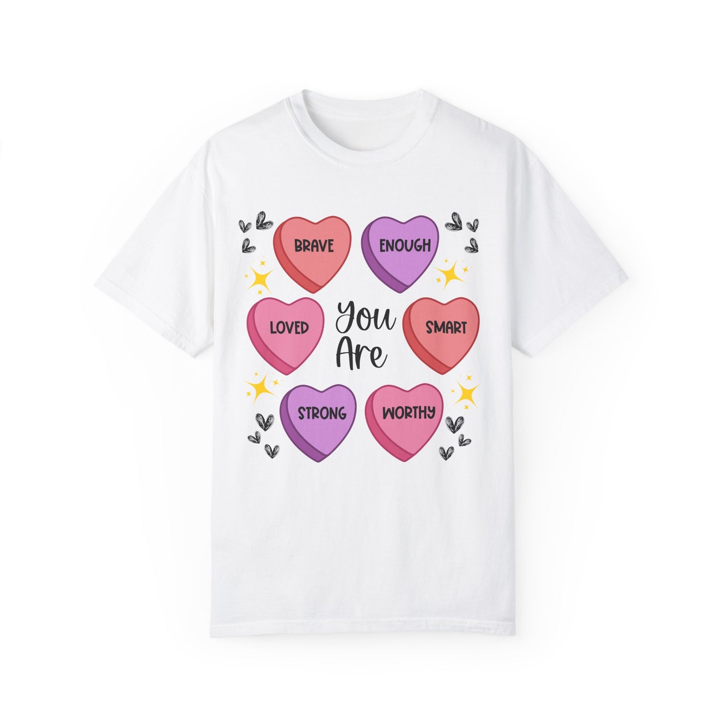 Candy Heart Affirmations - Comfort Colors Shirt