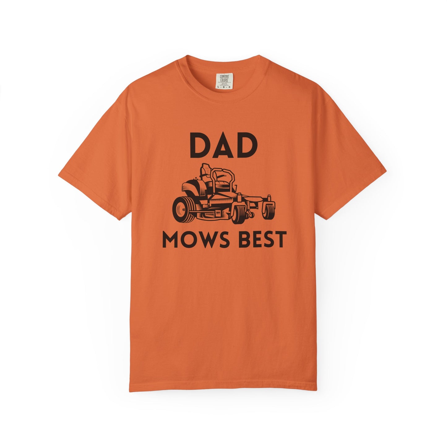 Dad Mows Best - Comfort Colors Shirt