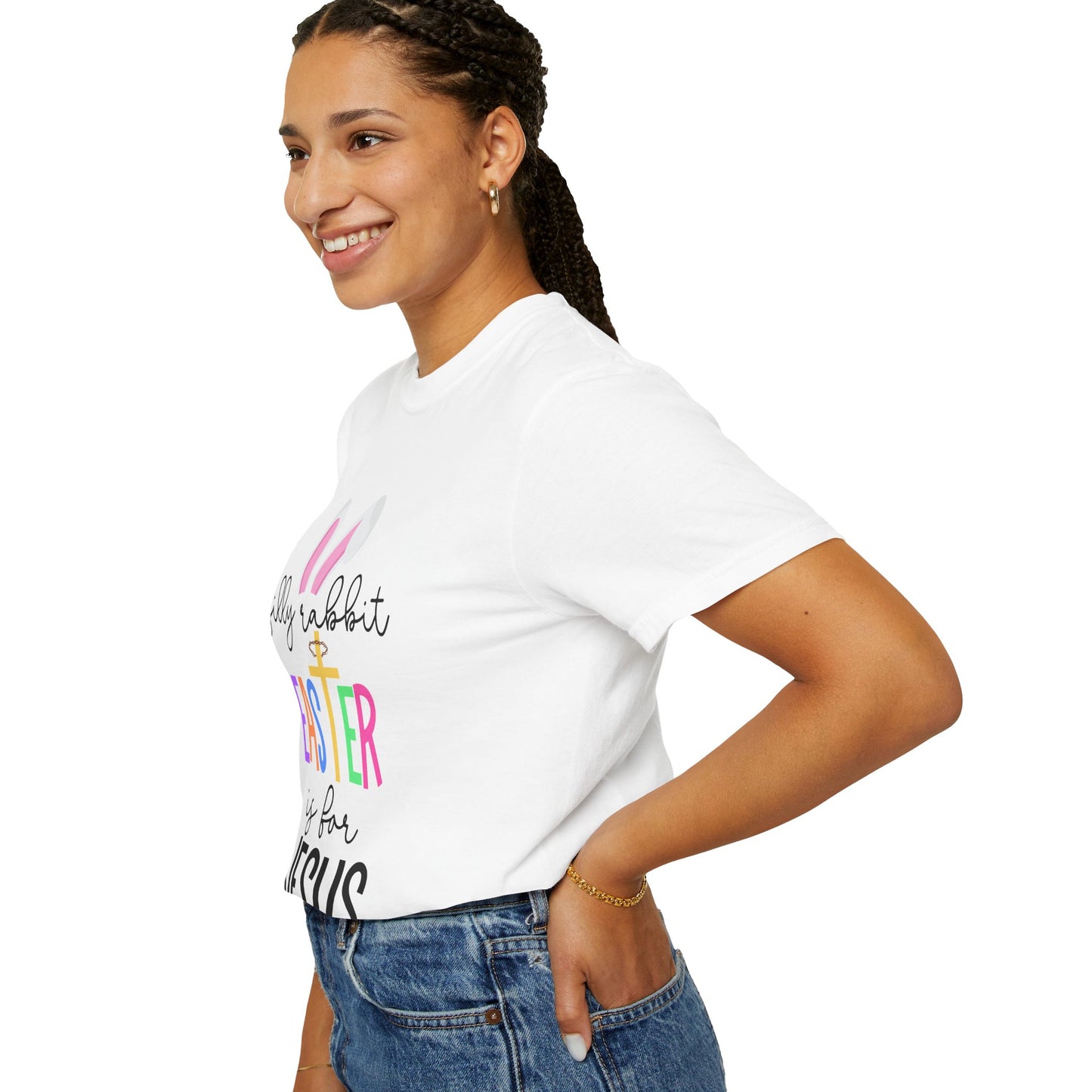 Silly Rabbit Easter is for Jesus - Comfort Colors Shirt