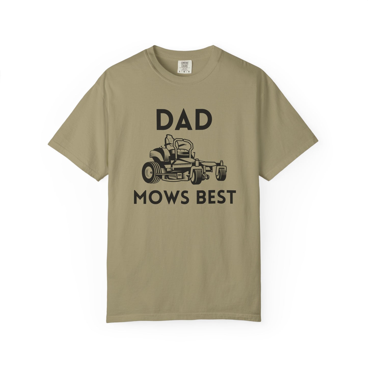 Dad Mows Best - Comfort Colors Shirt