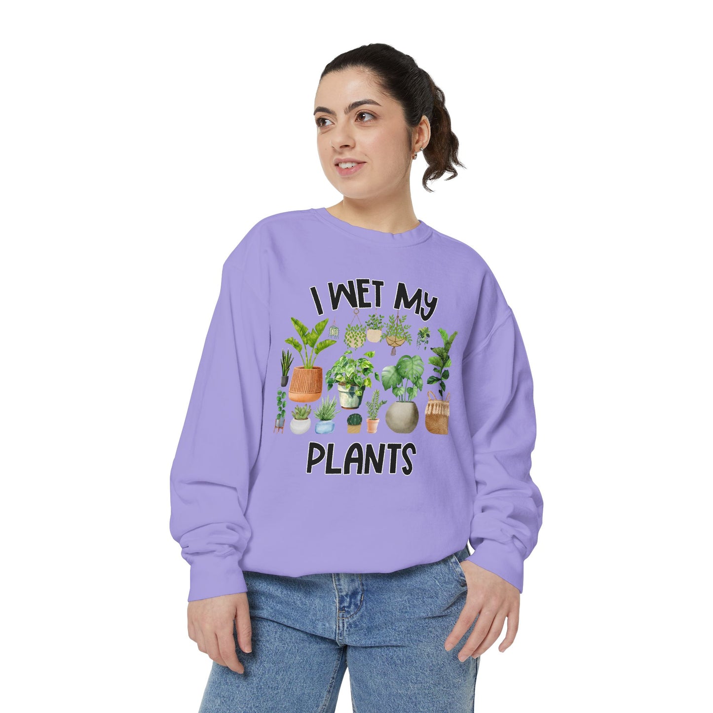 I Wet My Plants - Comfort Colors Sweatshirt