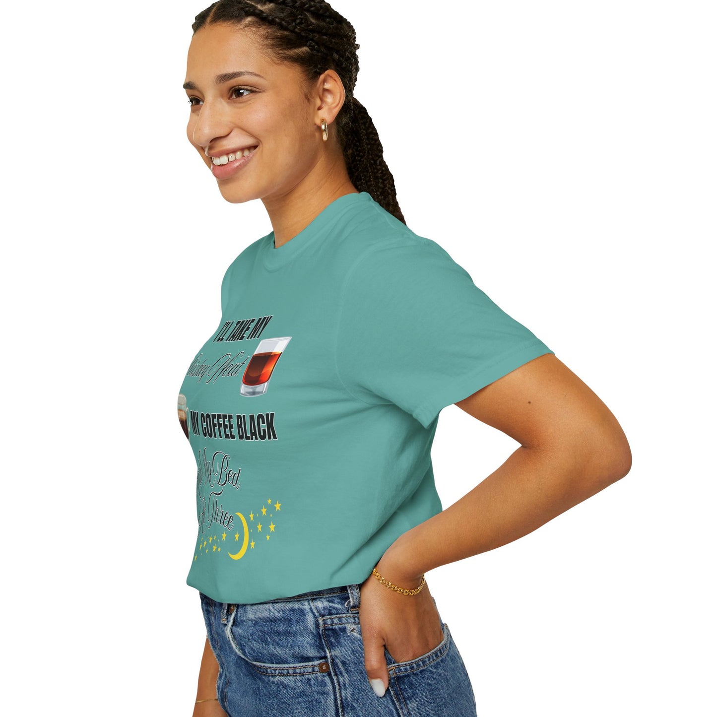 I'll Take My Whiskey Neat, My Coffee Black, And My Bed At Three - Comfort Colors Shirt