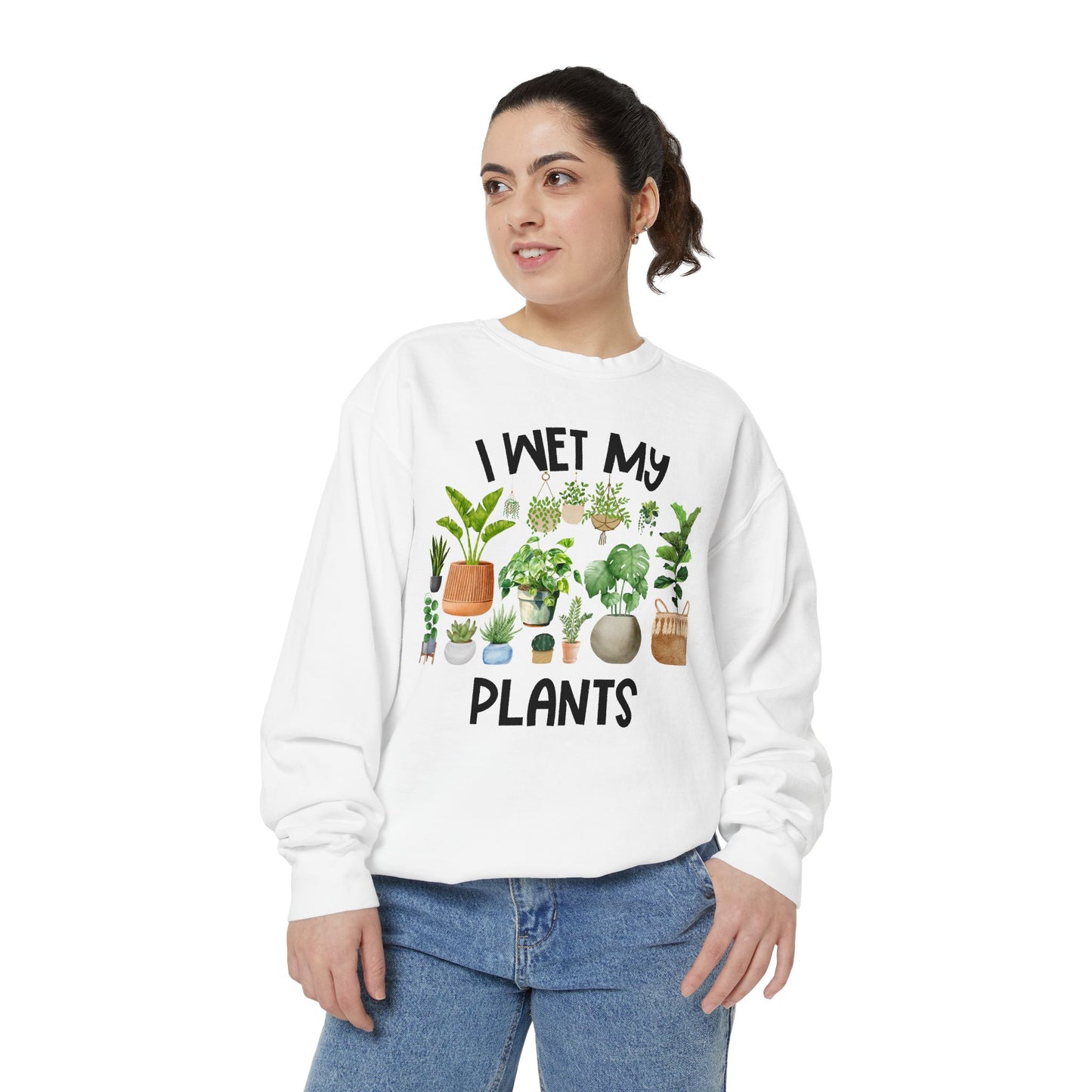 I Wet My Plants - Comfort Colors Sweatshirt