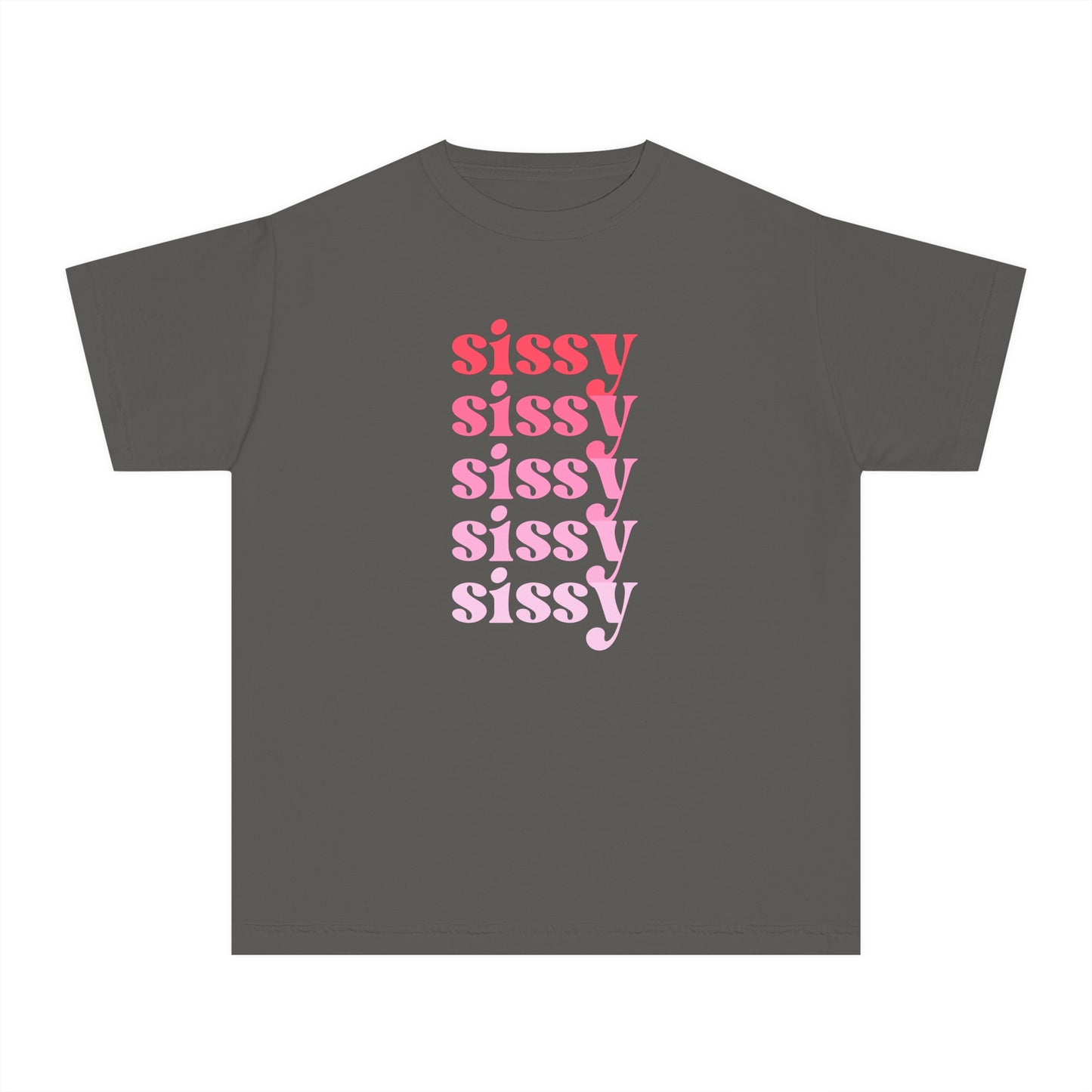Sissy - Pink - (Youth) Comfort Colors Shirt