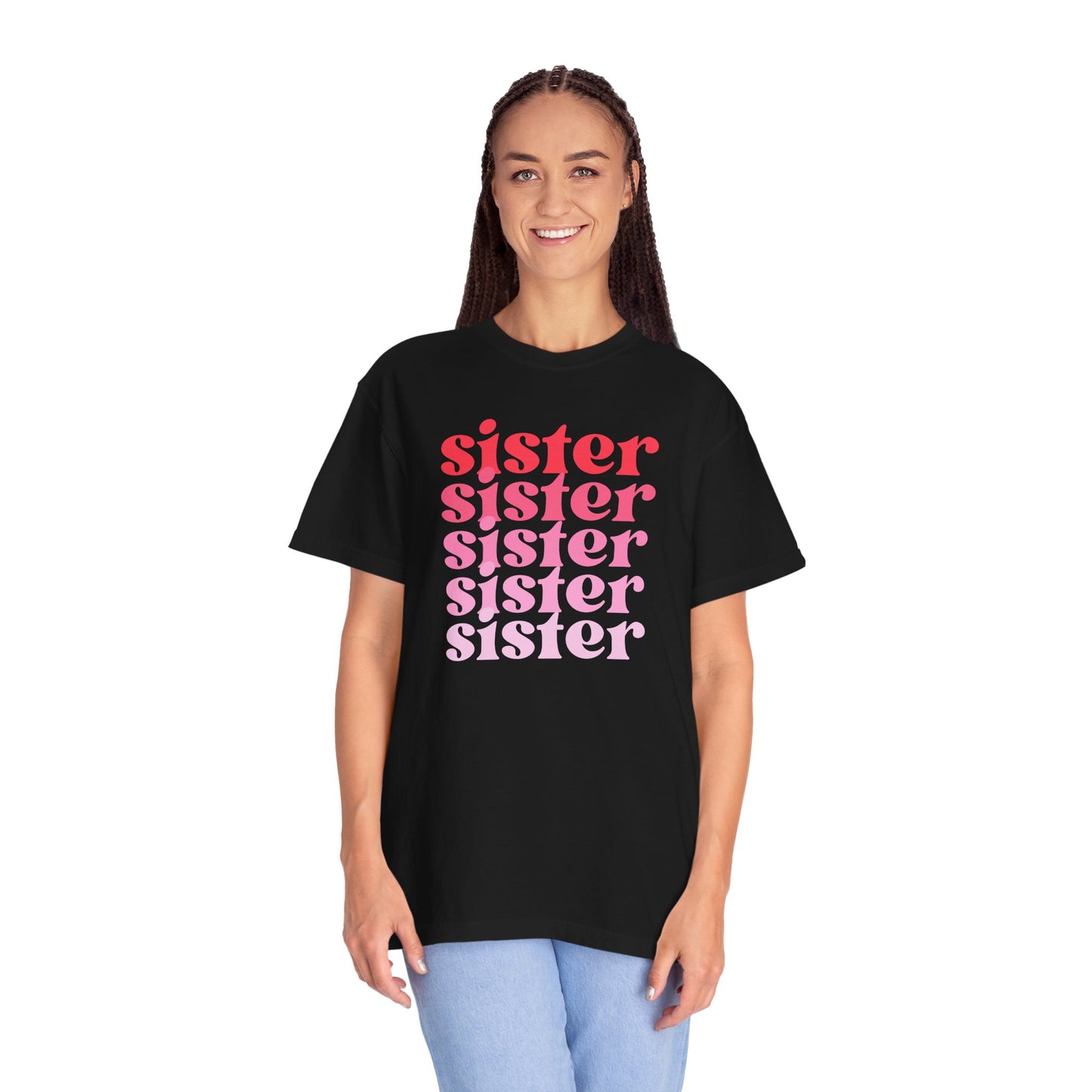 Sister (Pink) - Comfort Colors Shirt