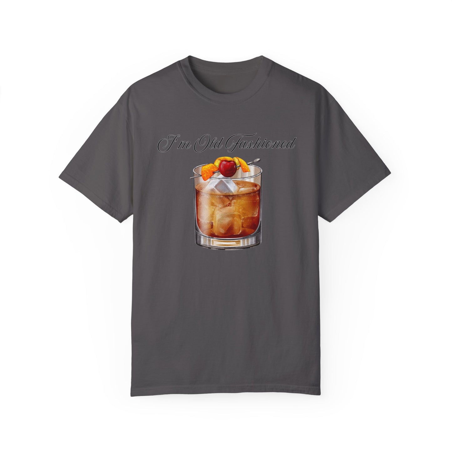 I'm Old Fashioned - Comfort Colors Shirt
