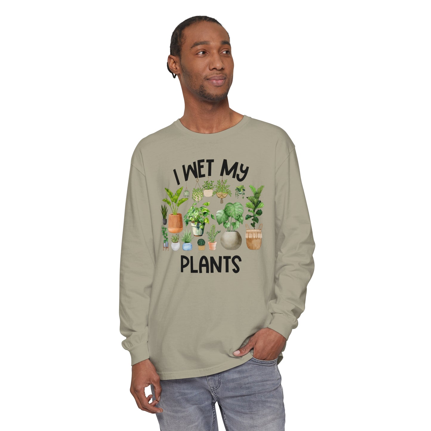 I Wet My Plants - Comfort Colors Long Sleeve Shirt