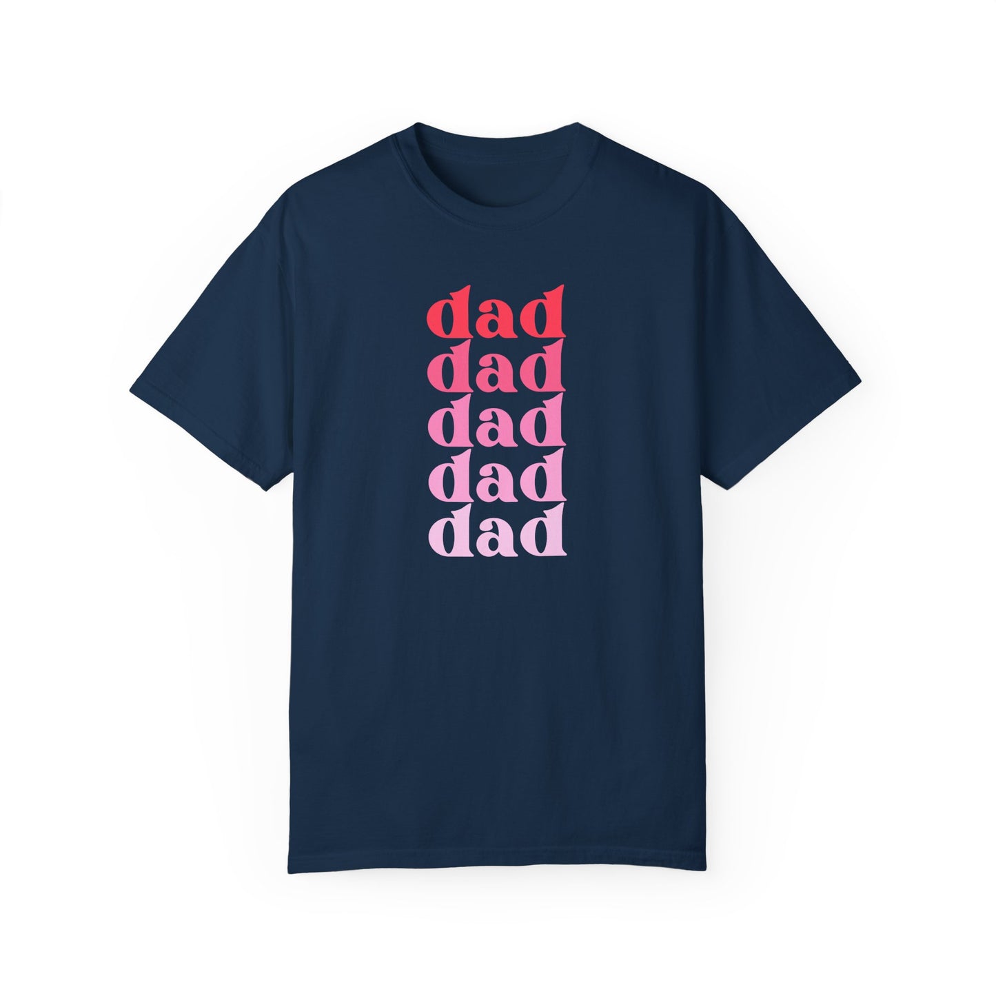 Dad (Pink) - Comfort Colors Shirt