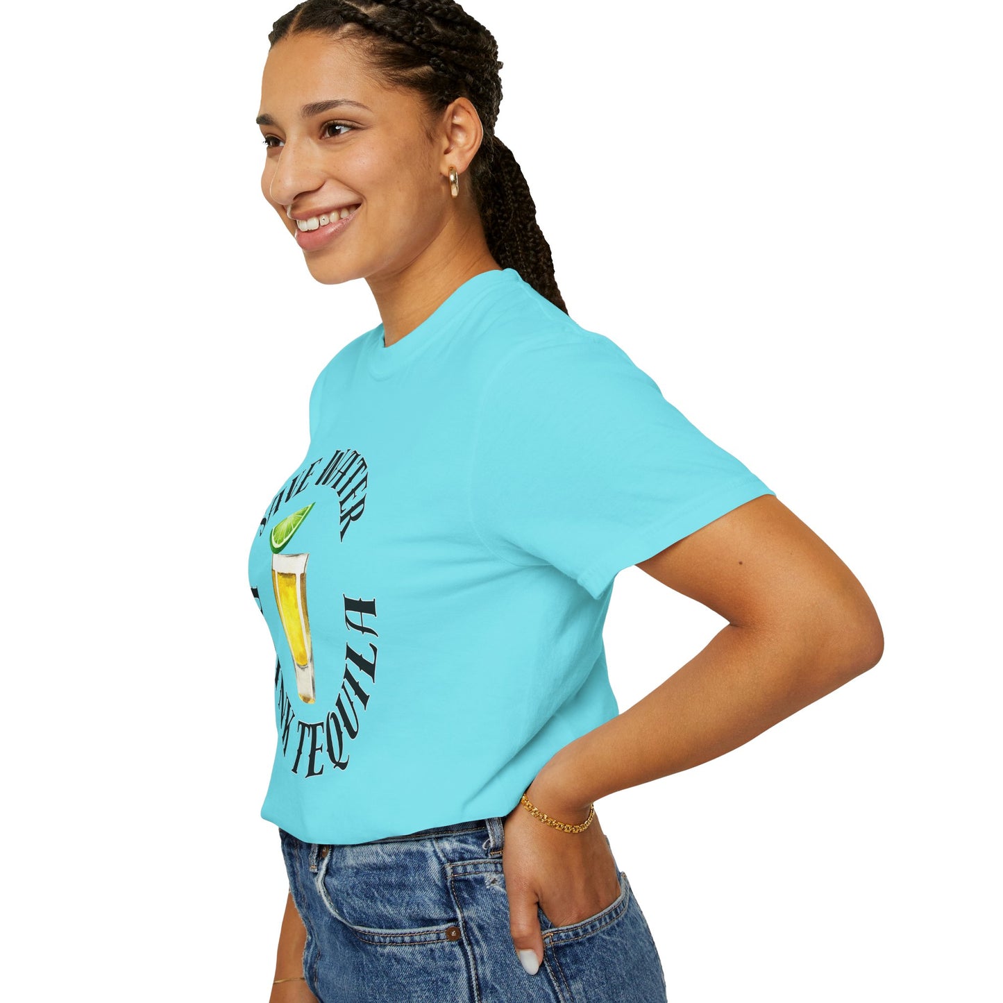 Save Water Drink Tequila - Comfort Colors Shirt