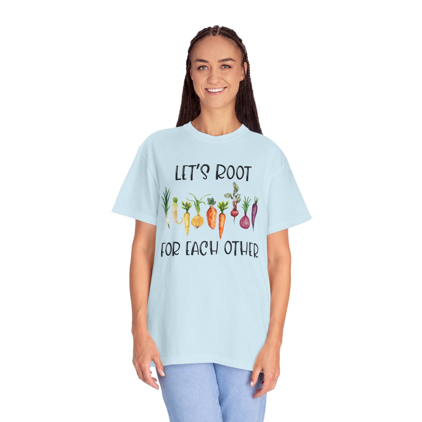 Let's Root For Each Other - Comfort Colors Shirt