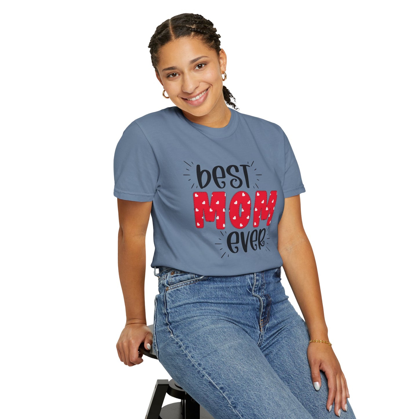 Best Mom Ever (Red) - Comfort Colors Shirt