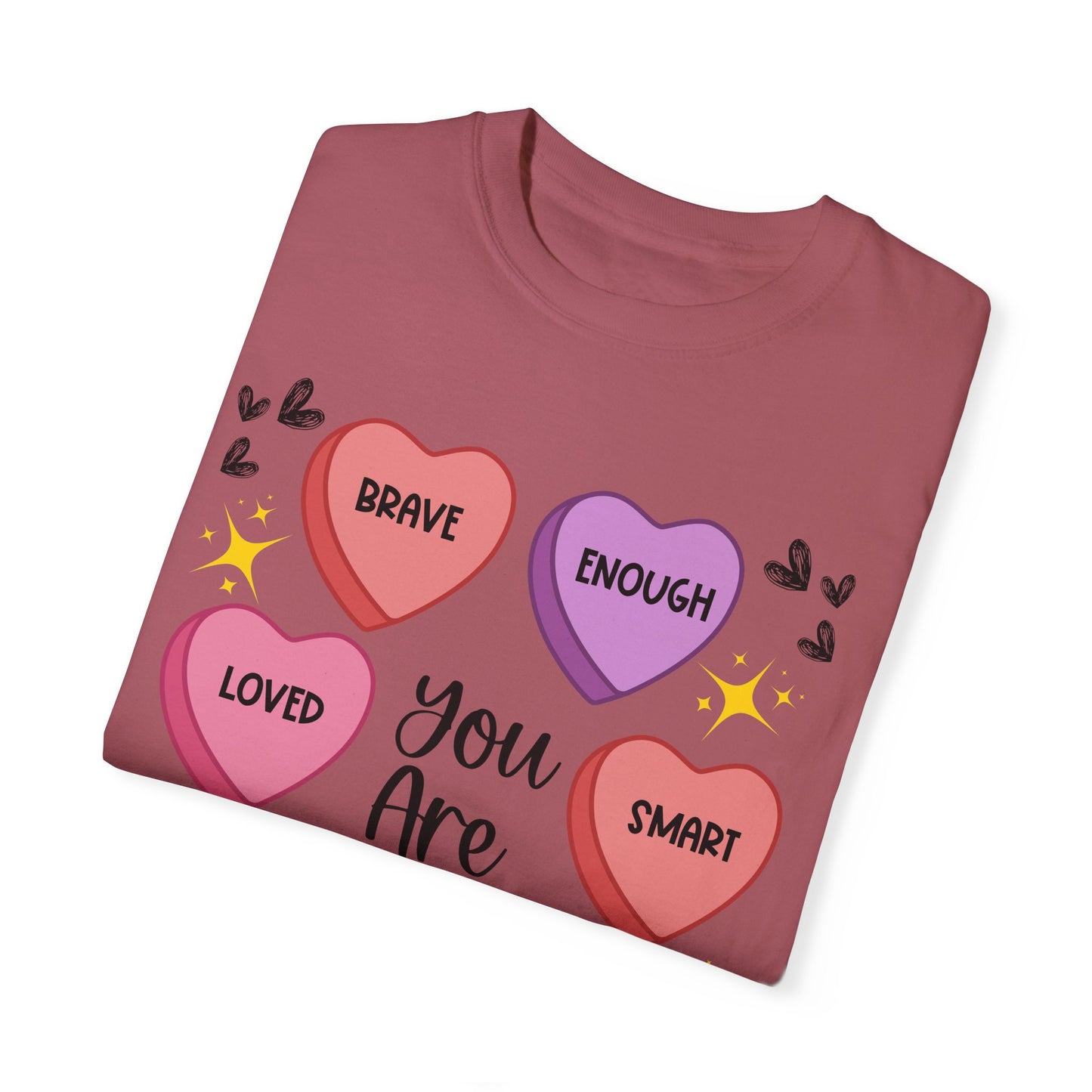 Candy Heart Affirmations - Comfort Colors Shirt
