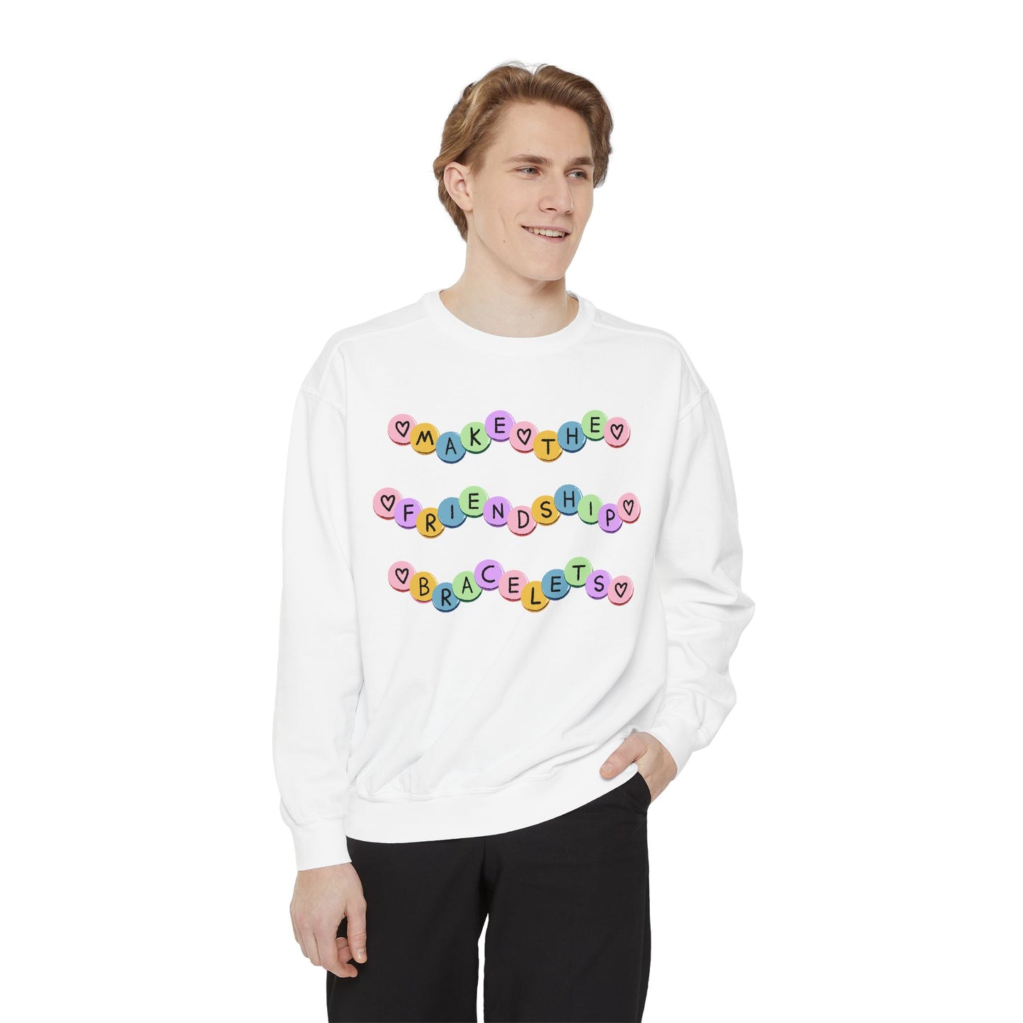 Make The Friendship Bracelets - Comfort Colors Sweatshirt