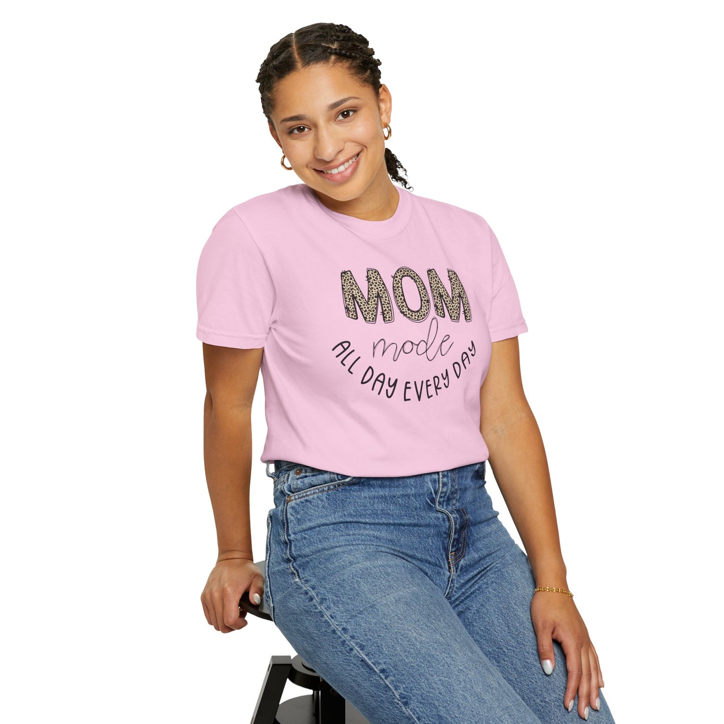 Mom Mode All Day Every Day - Comfort Colors Shirt