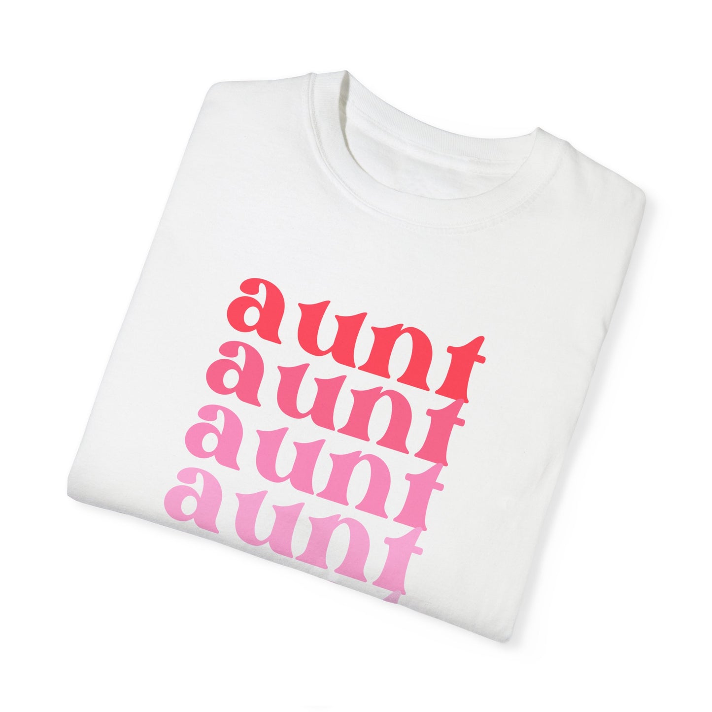 Aunt (Pink) - Comfort Colors Shirt