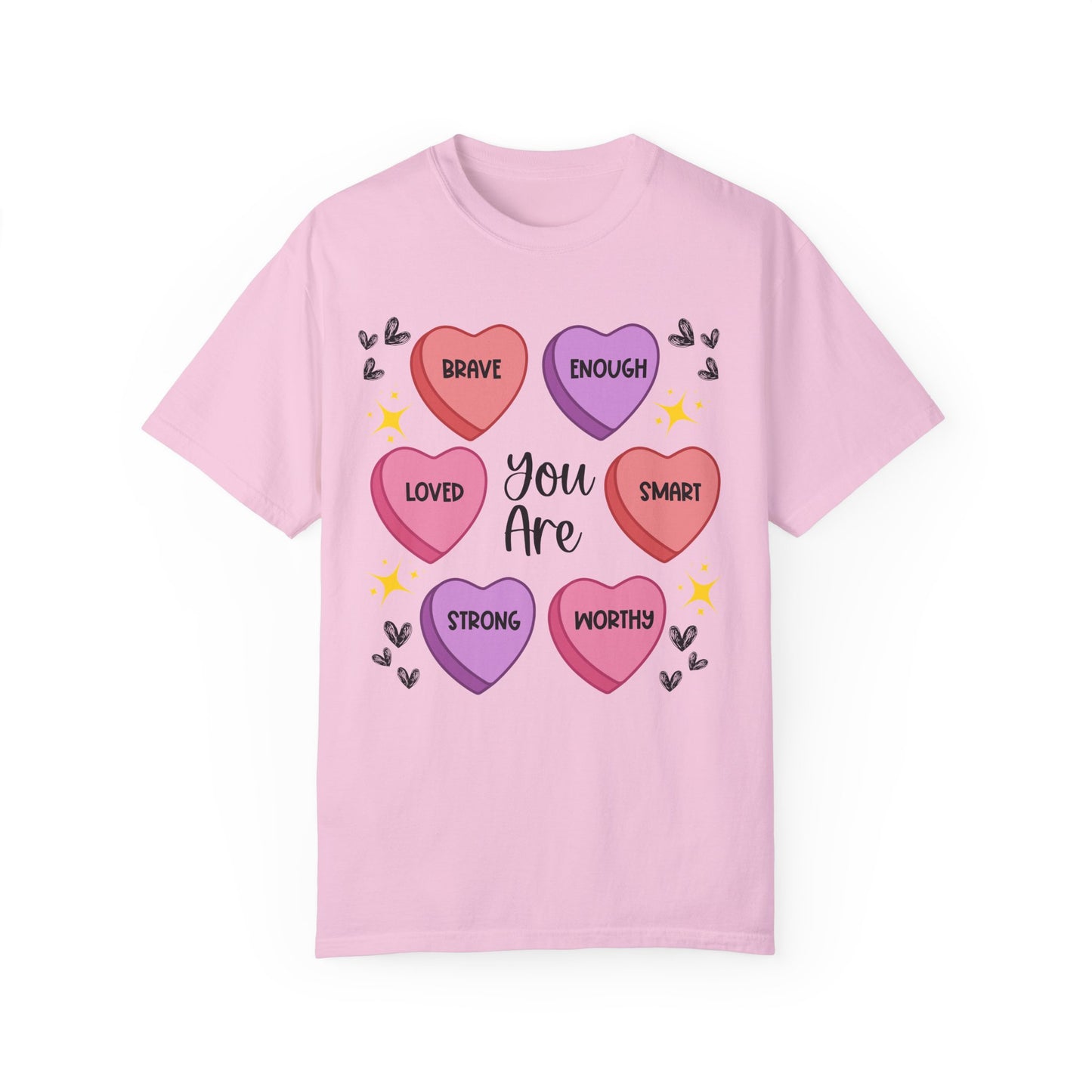 Candy Heart Affirmations - Comfort Colors Shirt