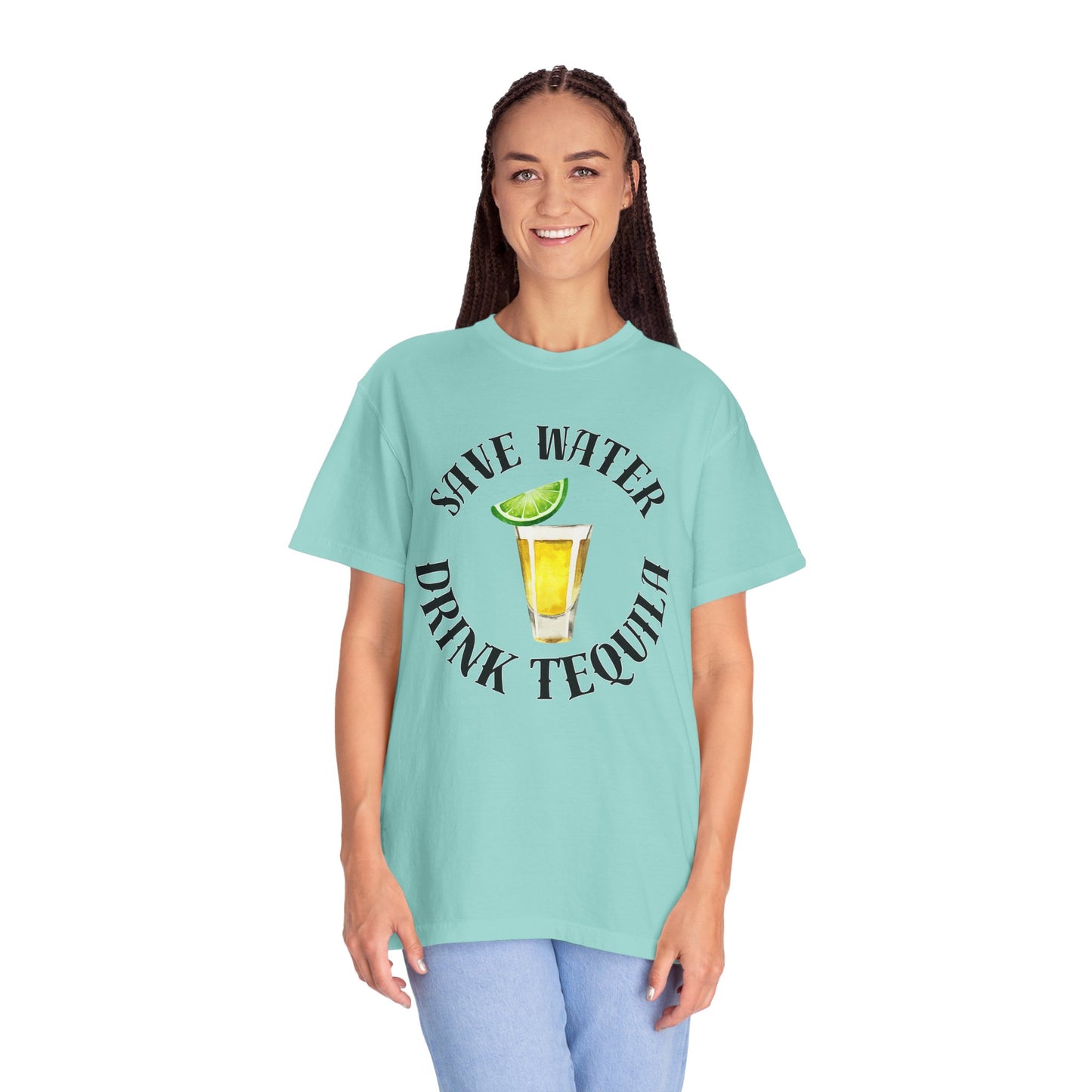 Save Water Drink Tequila - Comfort Colors Shirt
