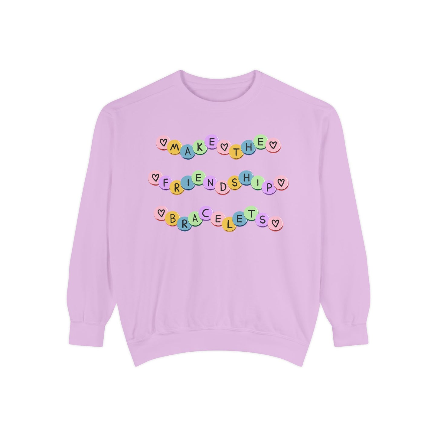 Make The Friendship Bracelets - Comfort Colors Sweatshirt