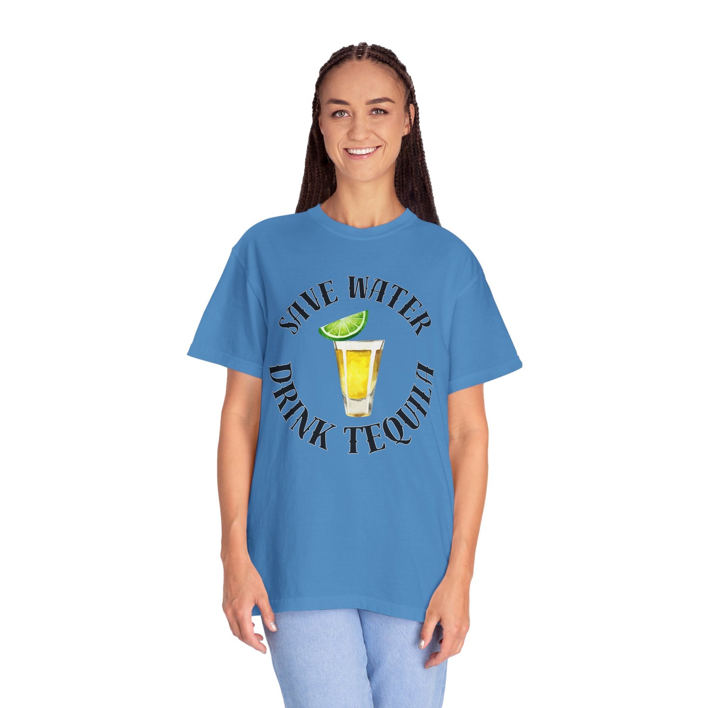 Save Water Drink Tequila - Comfort Colors Shirt