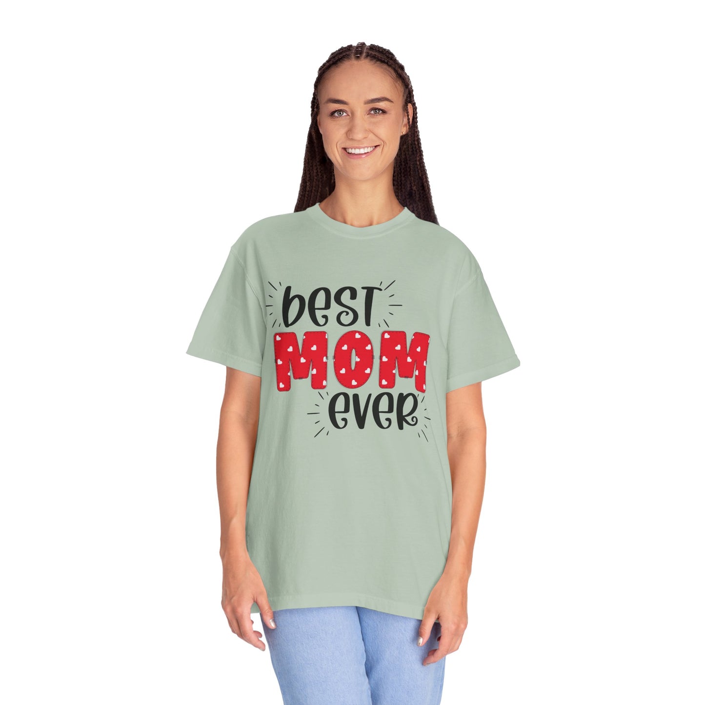 Best Mom Ever (Red) - Comfort Colors Shirt