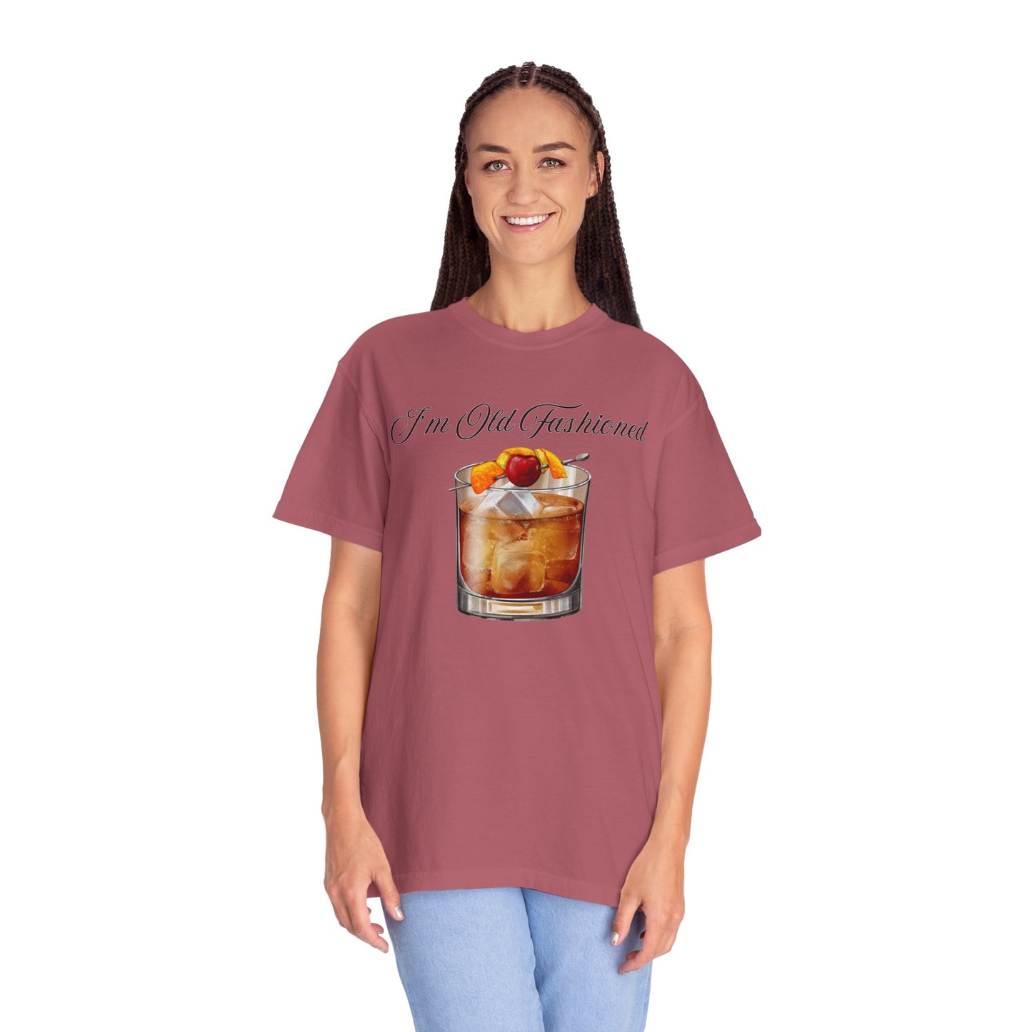 I'm Old Fashioned - Comfort Colors Shirt