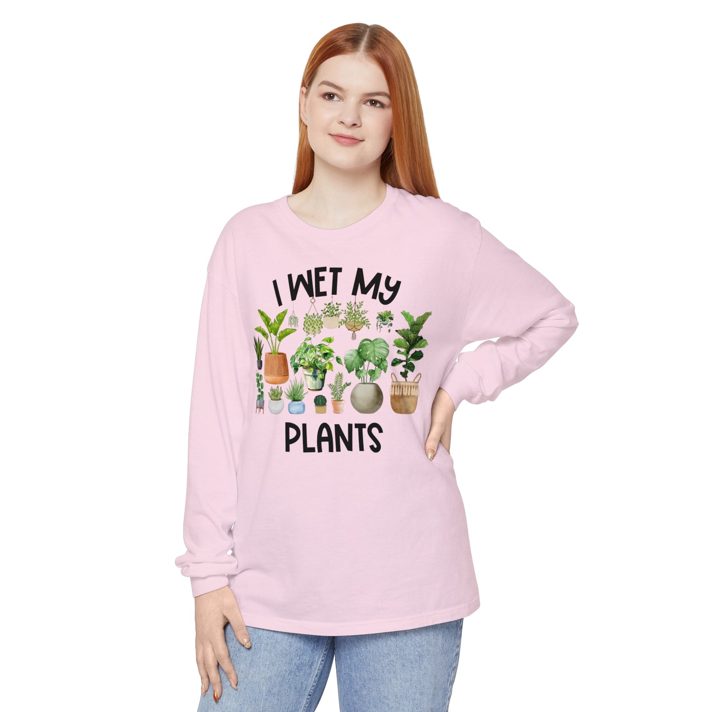 I Wet My Plants - Comfort Colors Long Sleeve Shirt