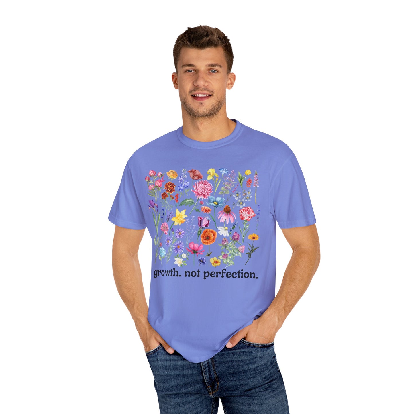 Growth, Not Perfection - Comfort Colors Shirt