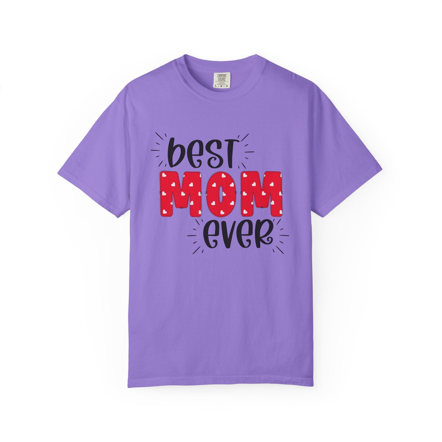 Best Mom Ever (Red) - Comfort Colors Shirt