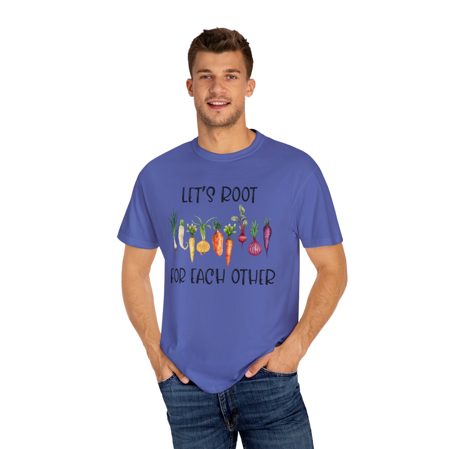Let's Root For Each Other - Comfort Colors Shirt