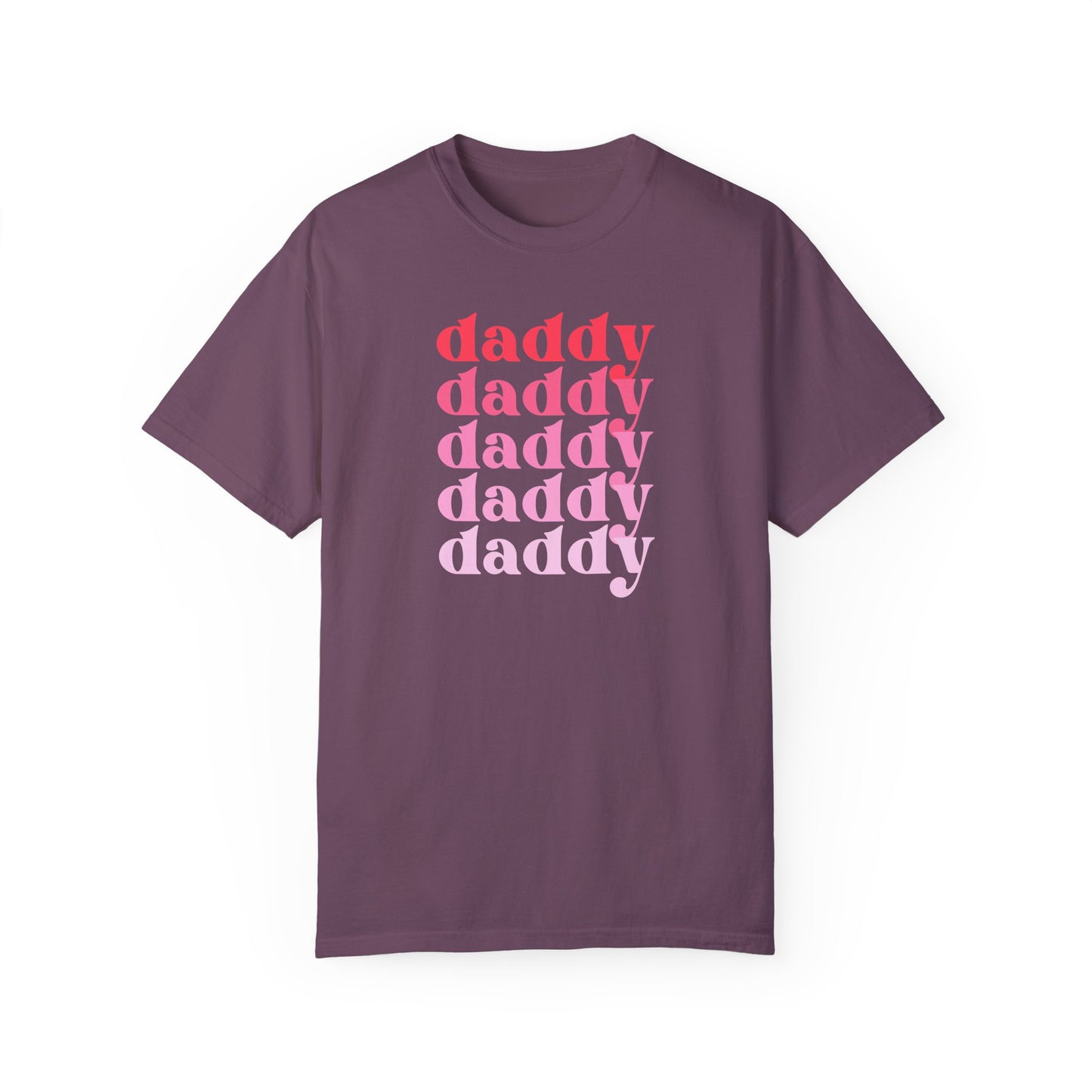 Daddy (Pink) - Comfort Colors Shirt