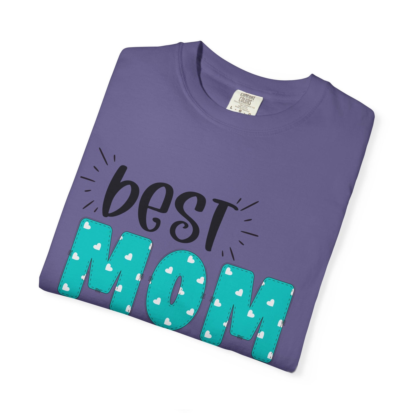Best Mom Ever (Blue) - Comfort Colors Shirt