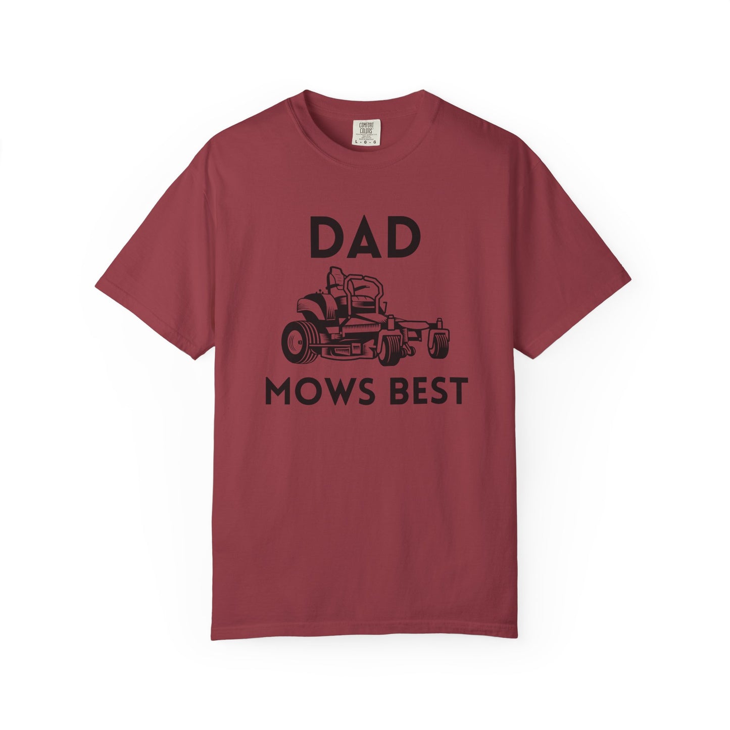 Dad Mows Best - Comfort Colors Shirt