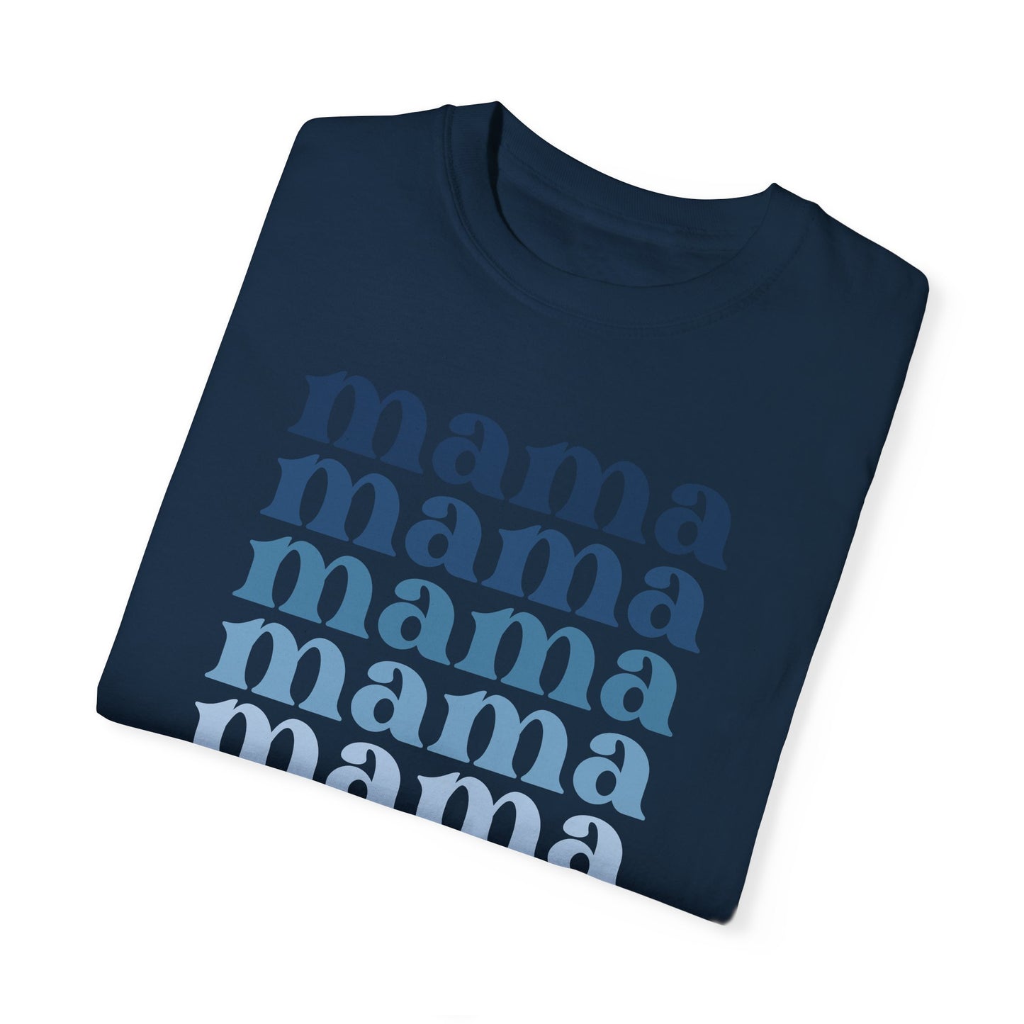 Mama (Blue) - Comfort Colors Shirt