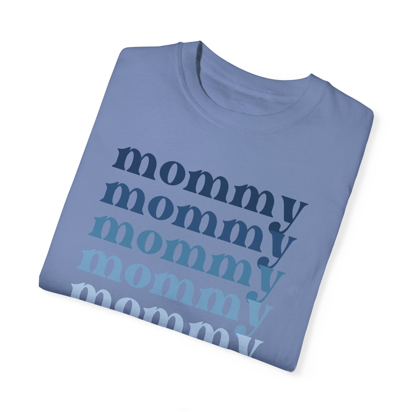 Mommy (Blue) - Comfort Colors Shirt