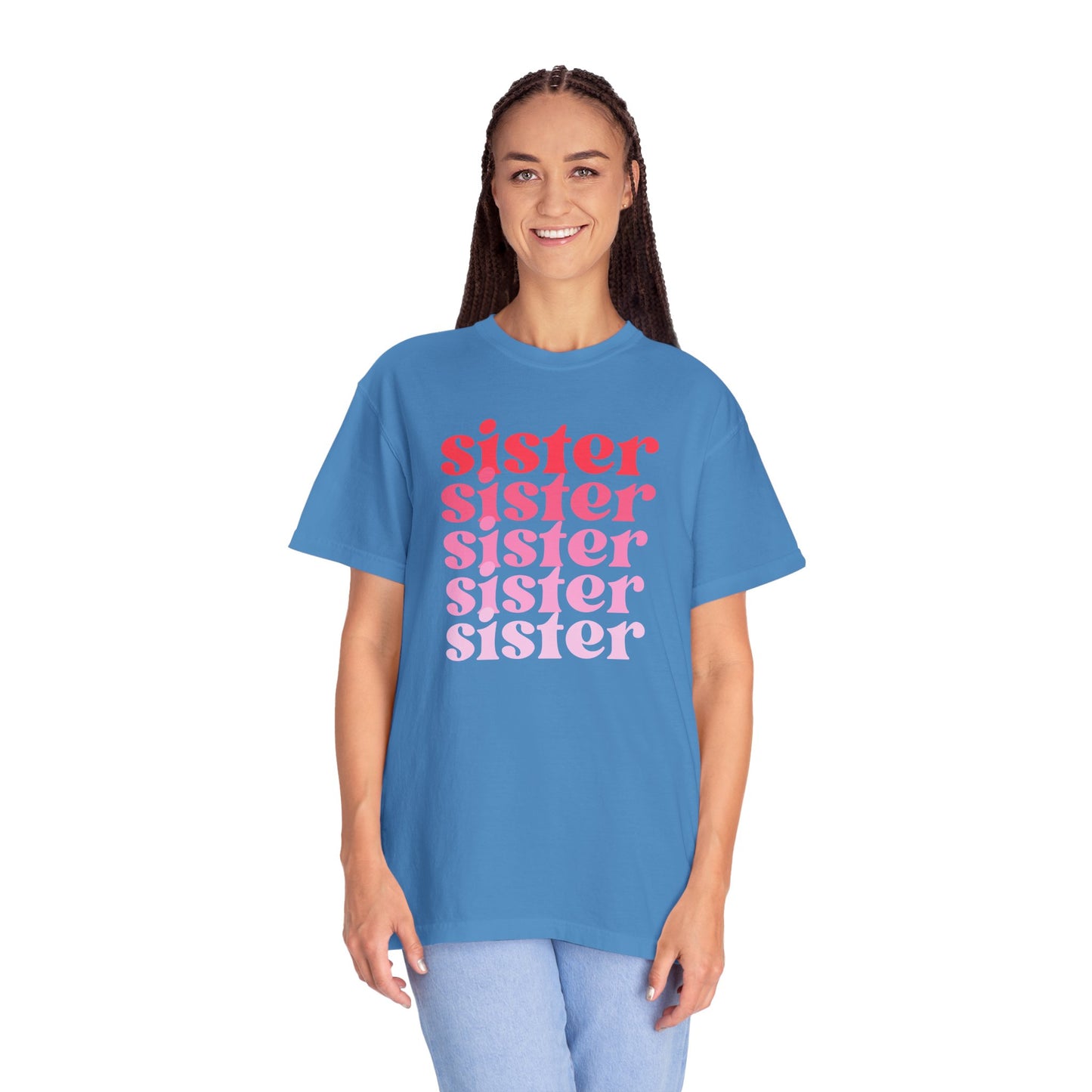 Sister (Pink) - Comfort Colors Shirt