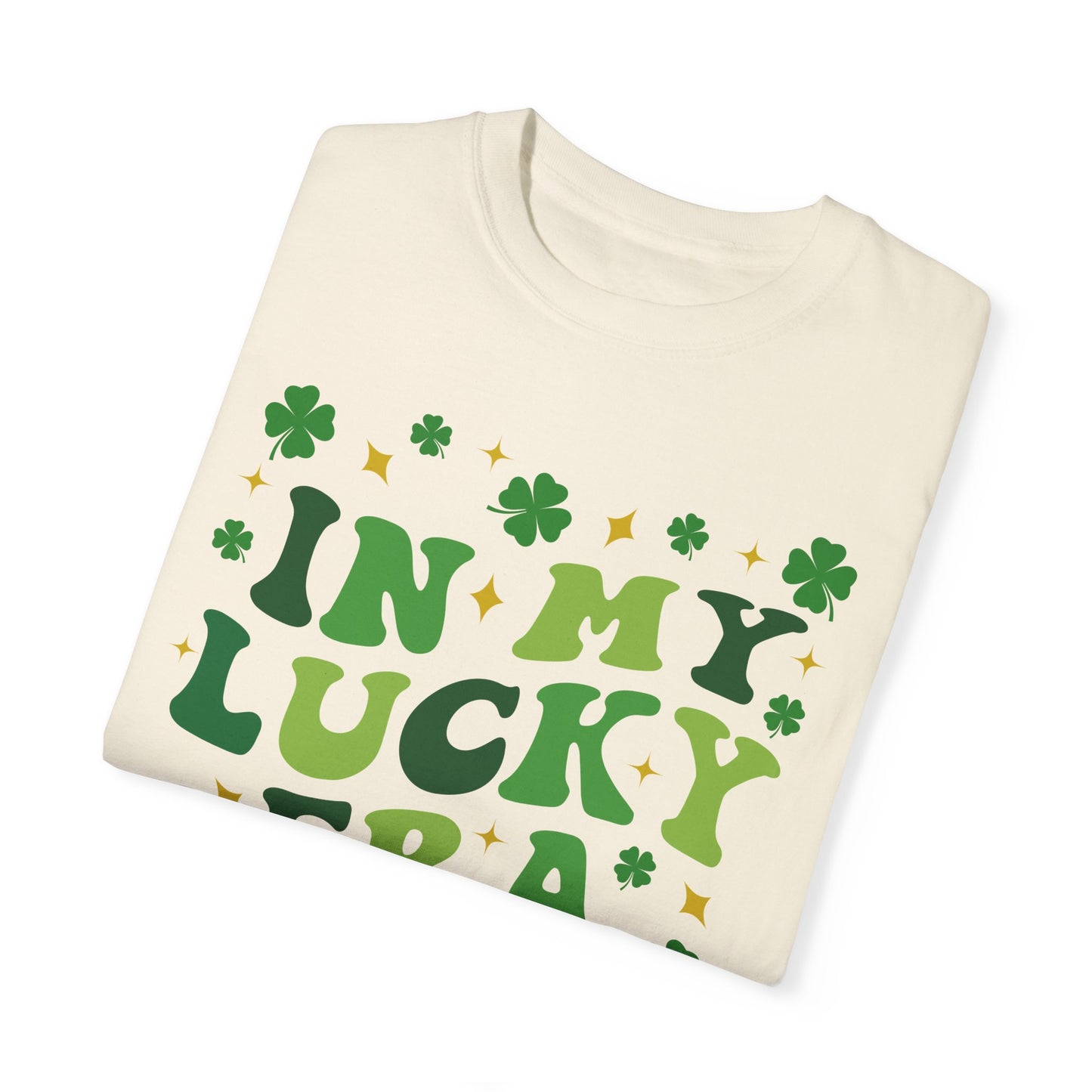 In My Lucky Era - Comfort Colors Shirt