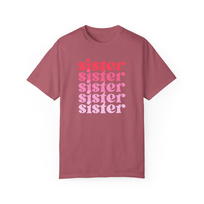 Sister (Pink) - Comfort Colors Shirt