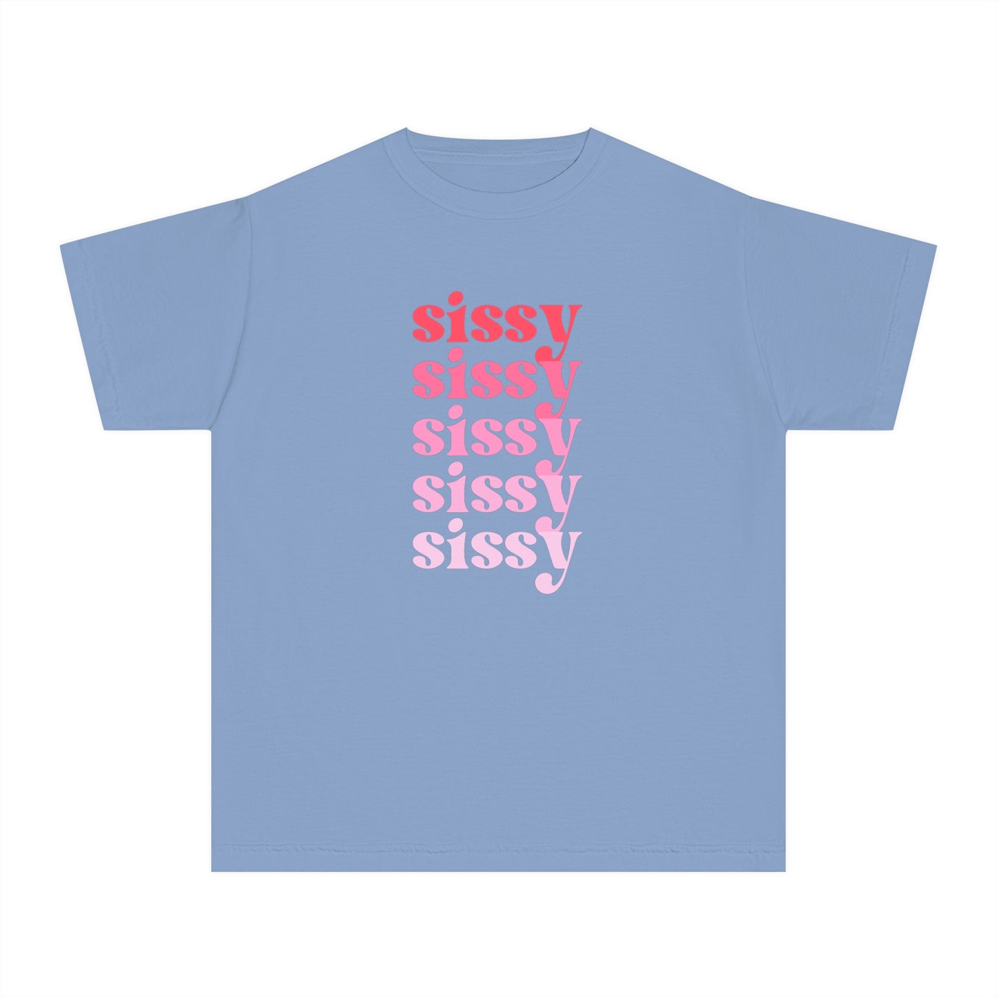 Sissy - Pink - (Youth) Comfort Colors Shirt
